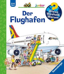 Wieso? Weshalb? Warum? junior, Band 3: Der Flughafen Erne, Andrea; Metzger, Wolfgang (Illustrationen) Gebundene Ausgabe
