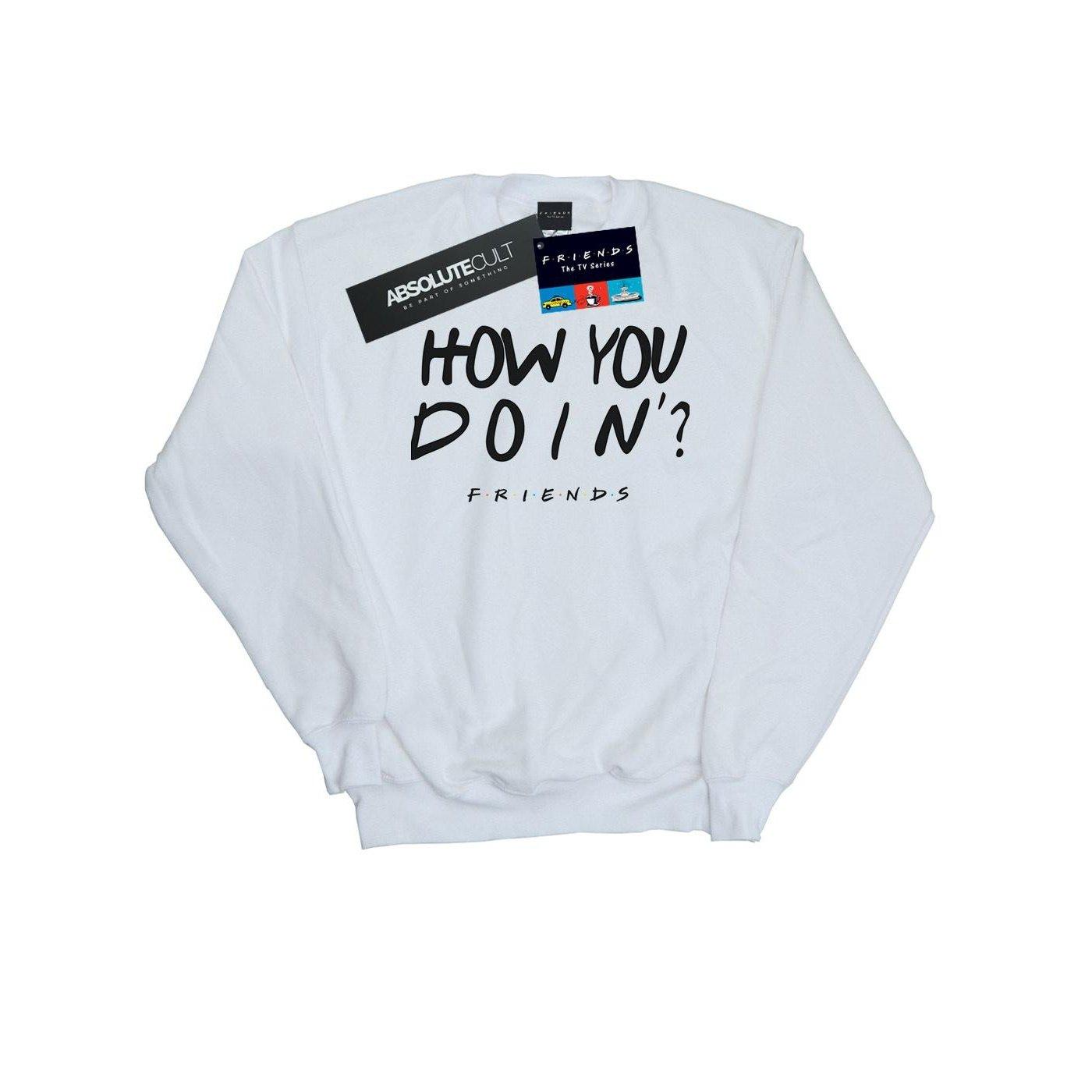Friends How You Doin? Sweatshirt