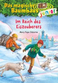 Das magische Baumhaus junior (Band 29) - Im Reich des Eiszauberers Pope Osborne, Mary; Loewe Kinderbücher (Hrsg.); Knipping, Jutta (Illustrationen); Rahn, Sabine (Übersetzung) Gebundene Ausgabe