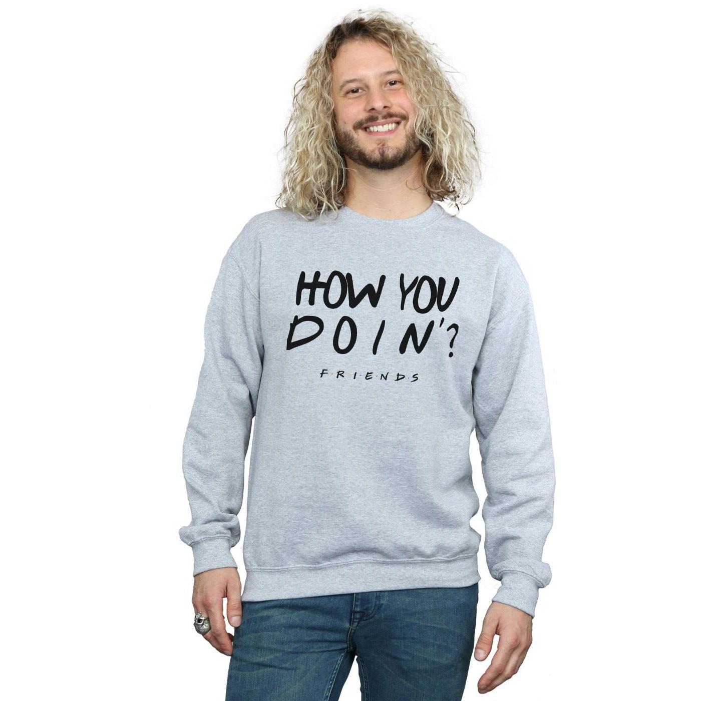 Friends How You Doin? Sweatshirt