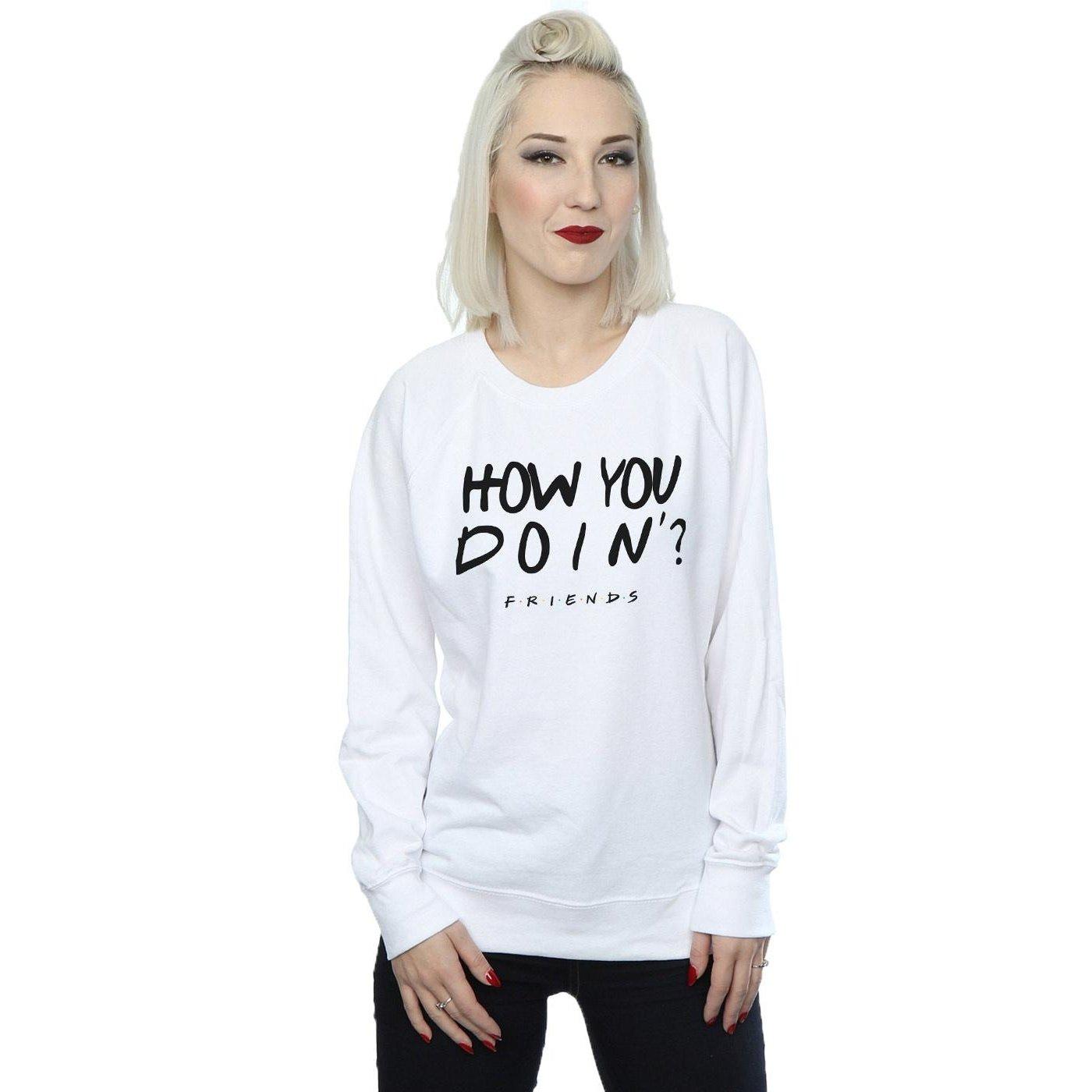 Friends How You Doin? Sweatshirt