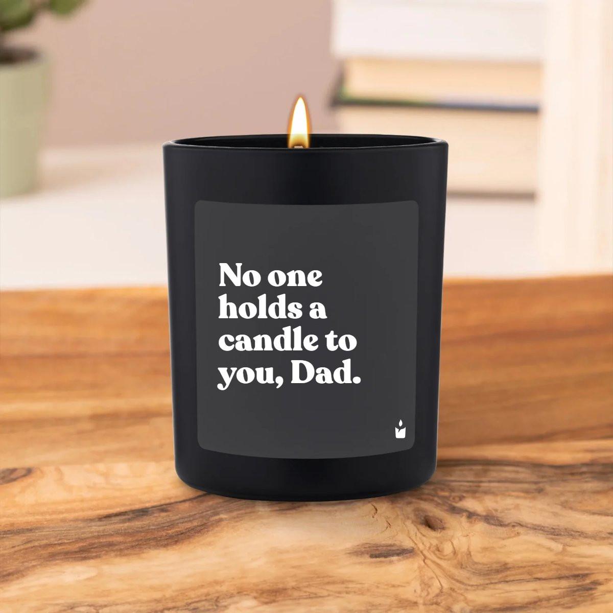 CandleHand Duftkerze Woody No one holds a candle to you, Dad.