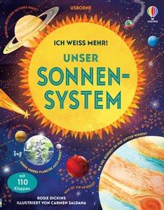 Ich mehr! Unser Sonnensystem Dickins, Rosie; Saldana, Carmen (Illustrationen) Gebundene Ausgabe