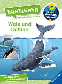 Wieso? Weshalb? Warum? Erstleser, Band 3: Wale und Delfine Noa, Sandra; Vohwinkel, Astrid (Illustrationen) Gebundene Ausgabe