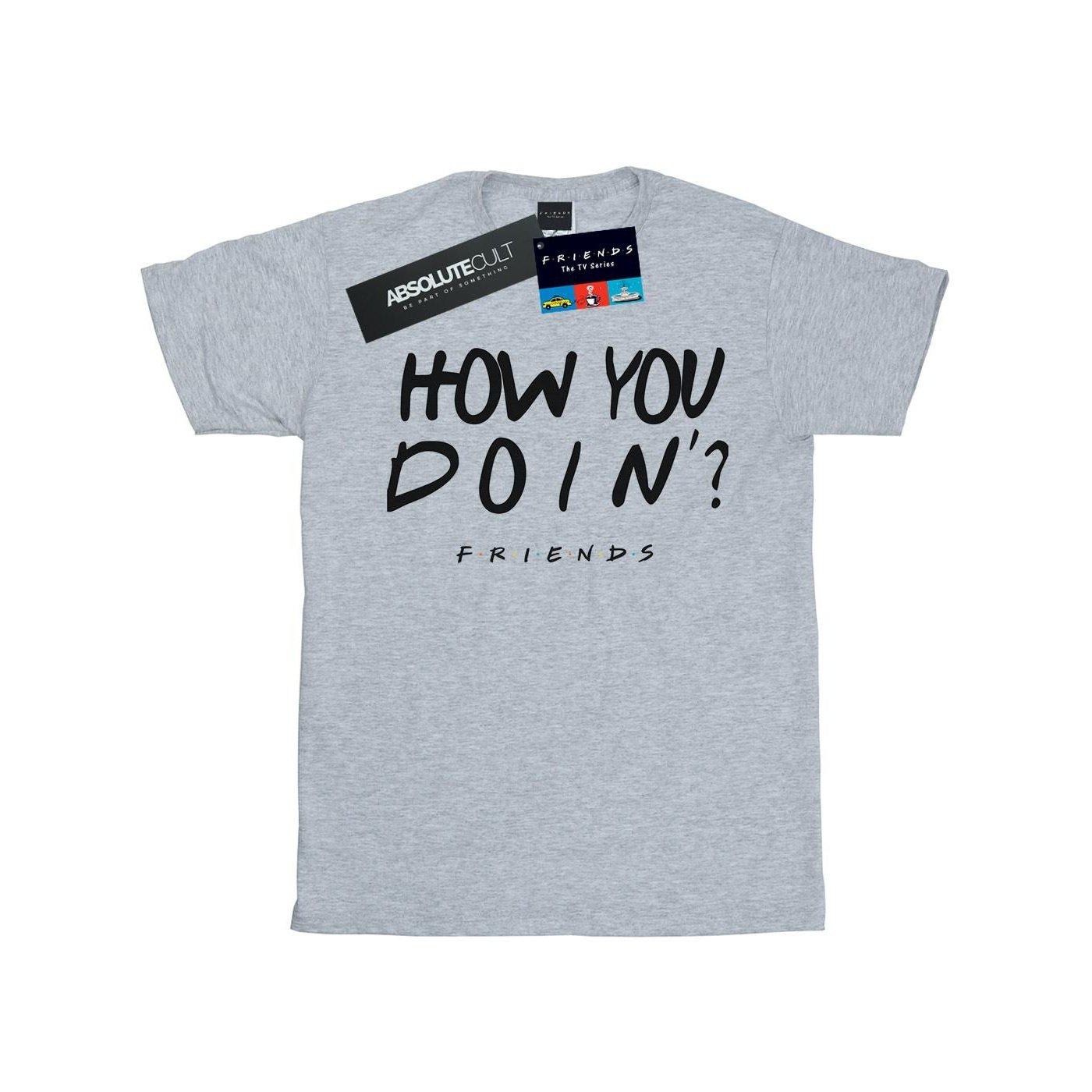 Friends How You Doin? TShirt