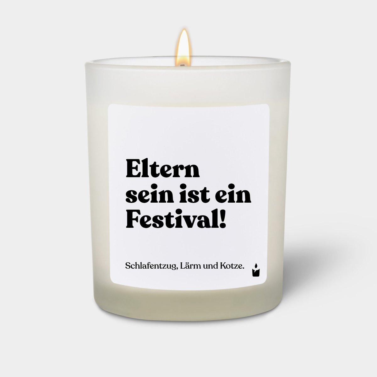 CandleHand Duftkerze Woody Eltern sein ist ein Festival! Schlafentzug, Lärm und Kotze.