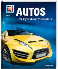 WAS IST WAS Band 53 Autos. PS, Hybrid und Turbostars Flessner, Bernd Gebundene Ausgabe