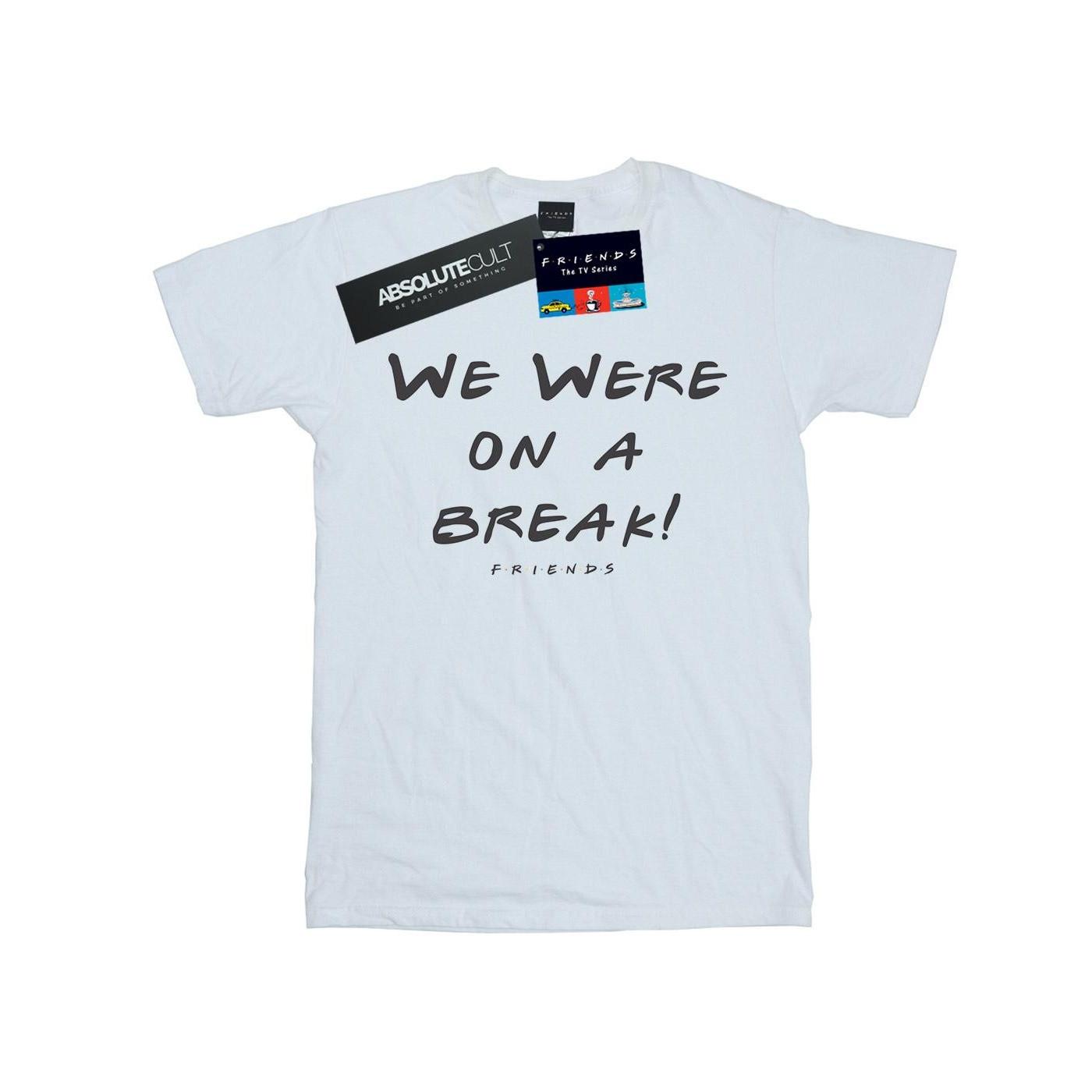 Friends We Were On A Break T-Shirt