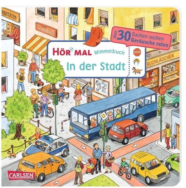 Hör mal (Soundbuch): Wimmelbuch: In der Stadt Julia Hofmann Gebundene Ausgabe