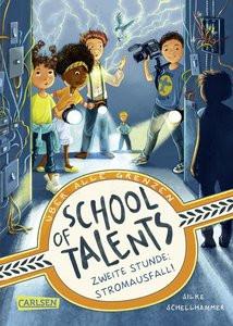 School of Talents 2: Zweite Stunde: Stromausfall! Schellhammer, Silke; Ceccarelli, Simona M. (Illustrationen) Gebundene Ausgabe