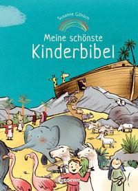 Meine schönste Kinderbibel Göhlich, Susanne; Emotionale Entwicklung Für Kinder (Hrsg.); Göhlich, Susanne (Illustrationen) Gebundene Ausgabe