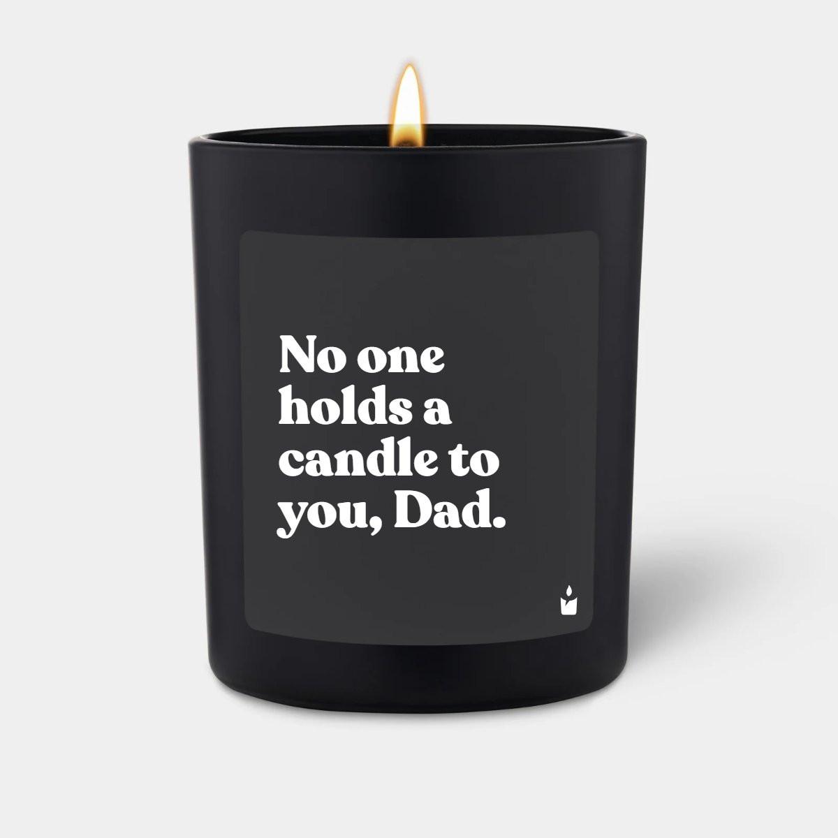CandleHand Duftkerze Woody No one holds a candle to you, Dad.