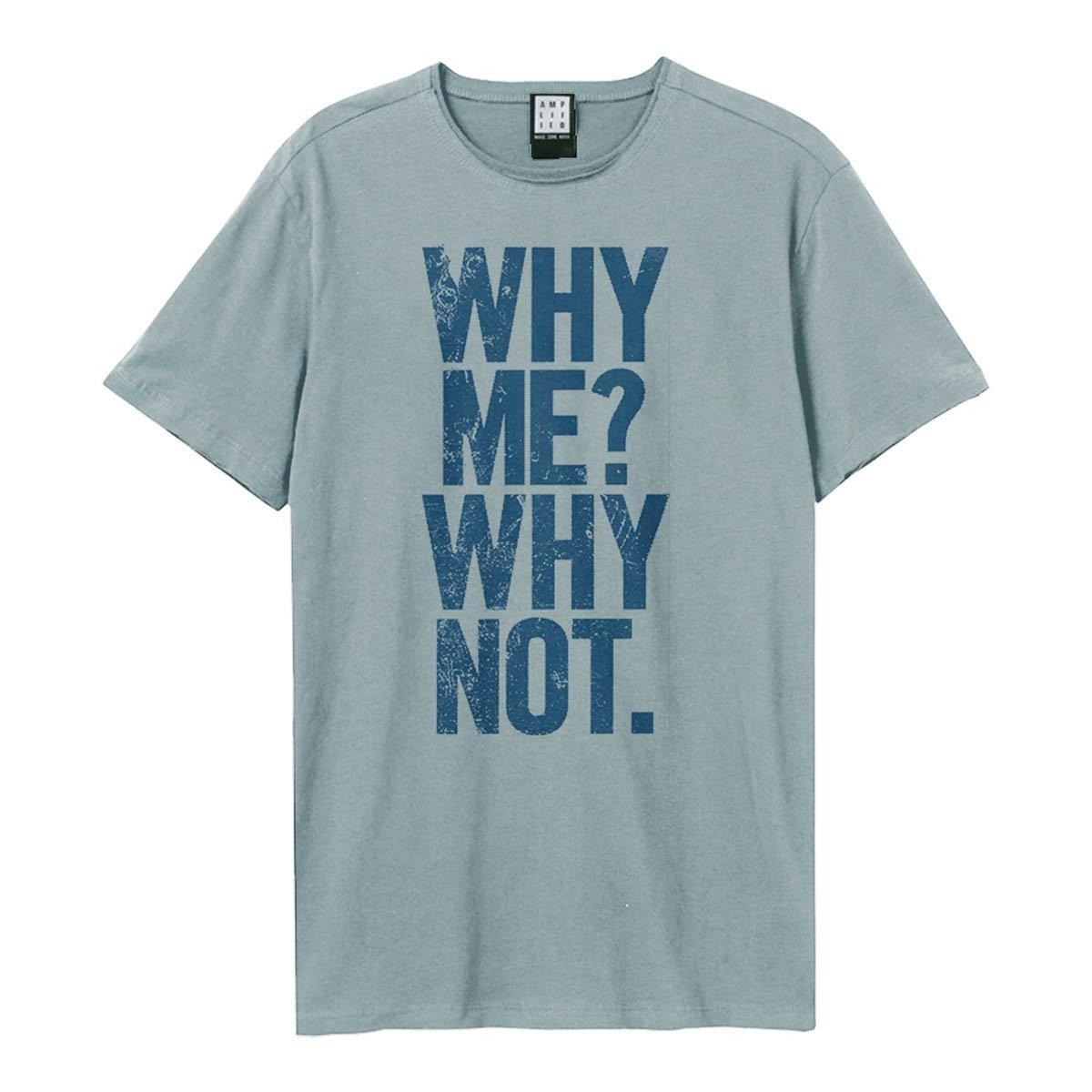 Amplified Why Me Slogan Print T-Shirt