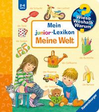 Wieso? Weshalb? Warum? Mein junior-Lexikon: Meine Welt Nahrgang, Frauke; Wandrey, Guido (Illustrationen) Gebundene Ausgabe