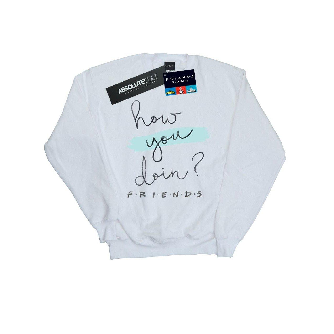 Friends How You Doin? Sweatshirt