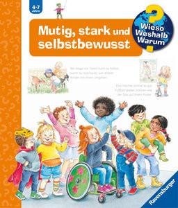 Wieso? Weshalb? Warum?, Band 51: Mutig, stark und selbstbewusst Mennen, Patricia; Szesny, Susanne (Illustrationen) Gebundene Ausgabe