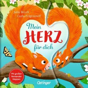 Mein Herz für dich Felgentreff, Carla; Reyelt, Julia (Illustrationen) Gebundene Ausgabe