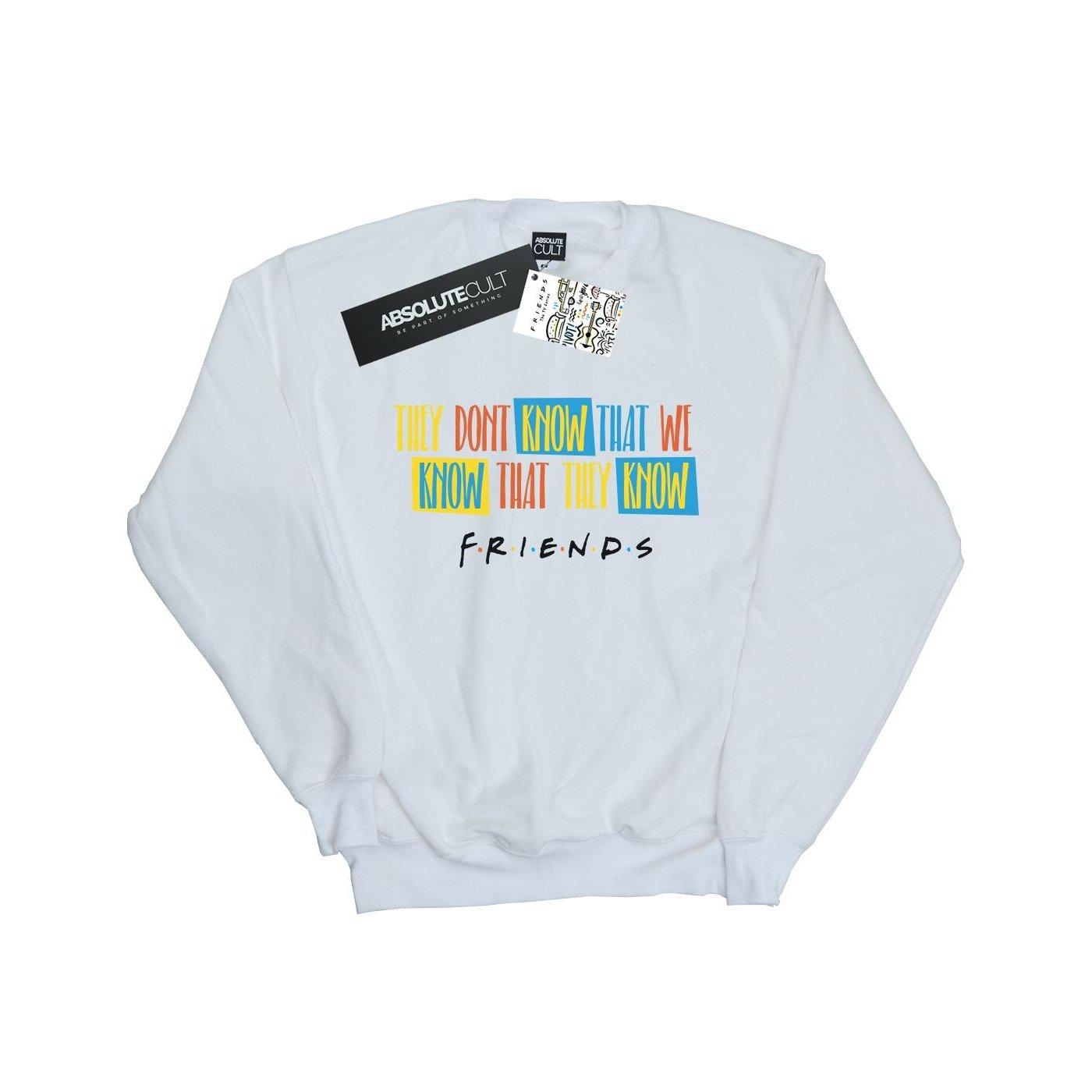 Friends They Don't Know Script Sweatshirt