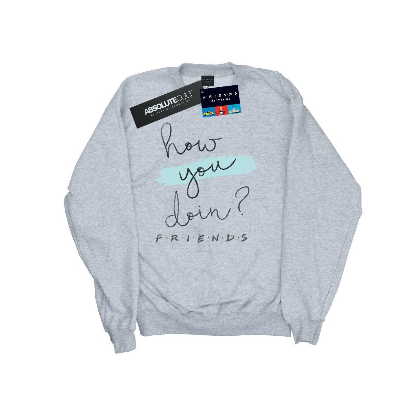 Friends How You Doin? Sweatshirt