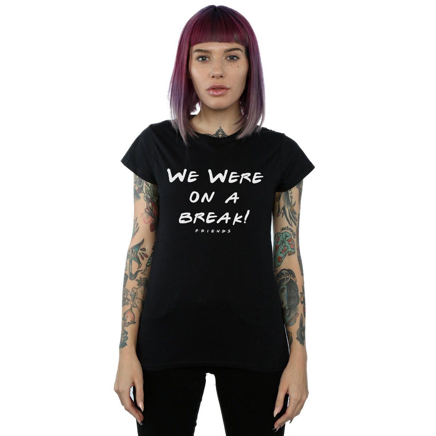 Friends We Were On A Break T-Shirt