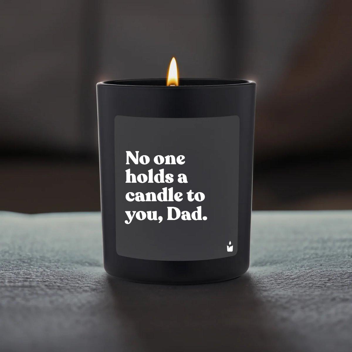 CandleHand Duftkerze Woody No one holds a candle to you, Dad.