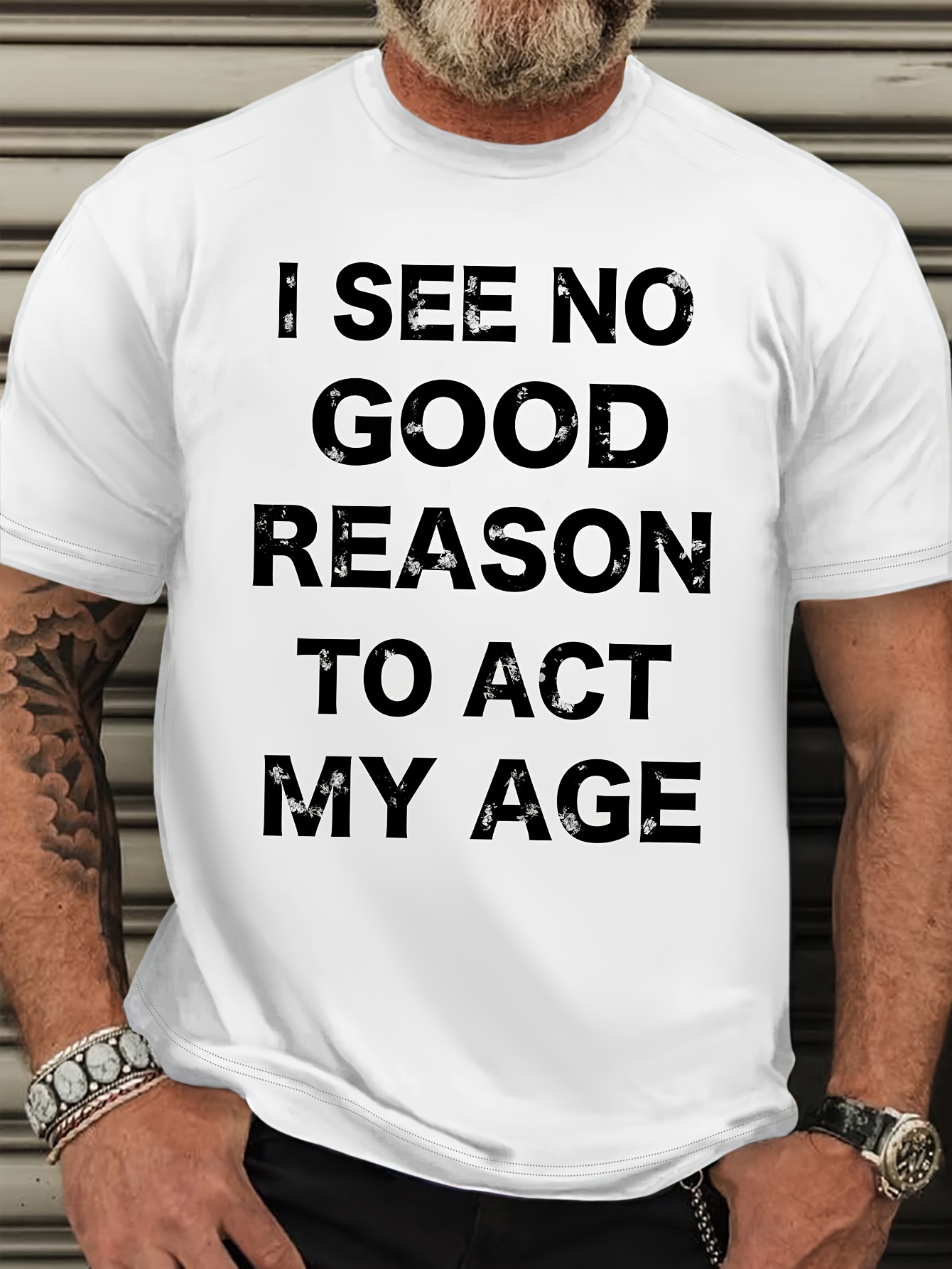Plus Size Men's See No Good Reason To Act My Age Print Casual Versatile Short Sleeve T-shirt, Stylish Comfy Tees, Big & Tall